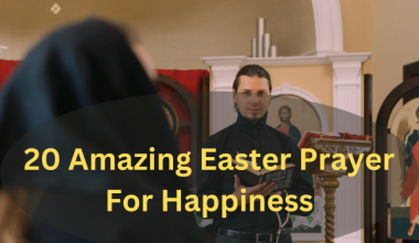 20 Amazing Easter Prayer For Happiness