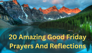 20 Amazing Good Friday Prayers And Reflections