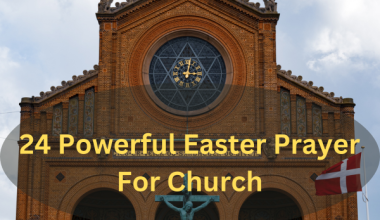 24 Powerful Easter Prayer For Church