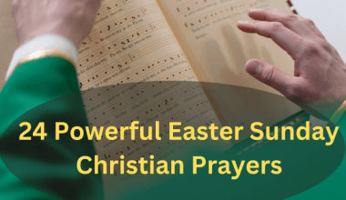 24 Powerful Easter Sunday Christian Prayers
