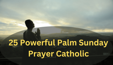 25 Powerful Palm Sunday Prayer Catholic
