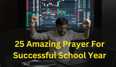25 Amazing Prayer For Successful School Year