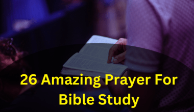 26 Amazing Prayer For Bible Study
