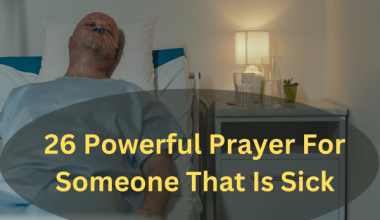 26 Powerful Prayer For Someone That Is Sick