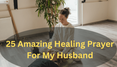 25 Amazing Healing Prayer For My Husband