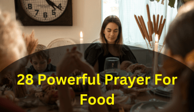 28 Powerful Prayer For Food