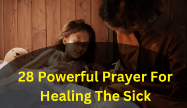 28 Powerful Prayer For Healing The Sick