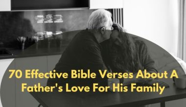 70 Effective Bible Verses About A Father's Love For His Family
