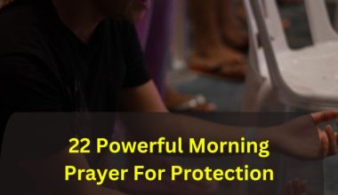 22 Powerful Morning Prayer For Protection